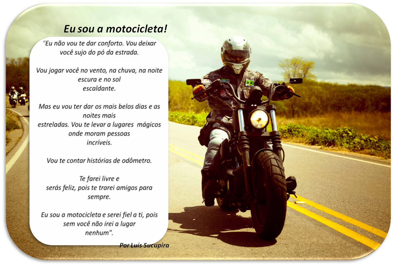 Eu sou a Motocicleta!!