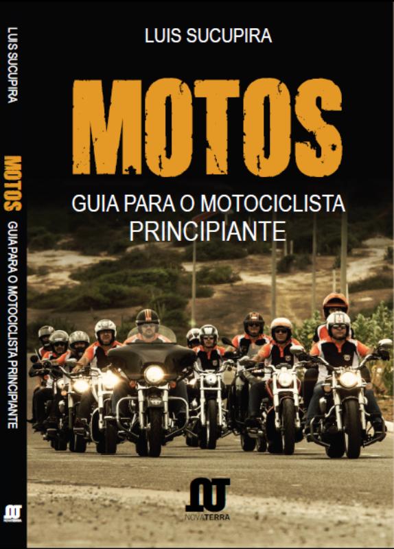 MOTOS: Editora Nova Terra lança Guia para Motociclista e Principiantes